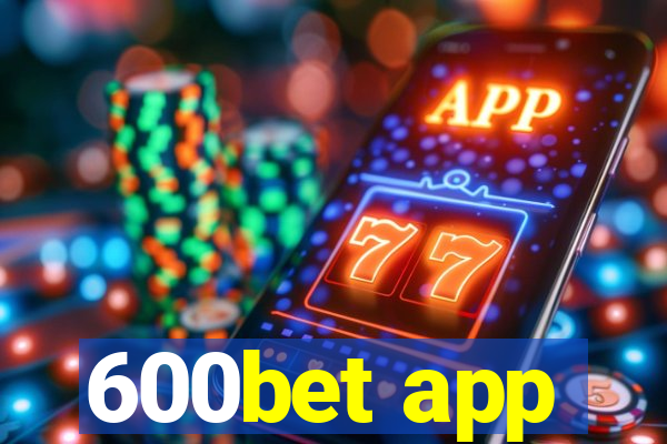 600bet app